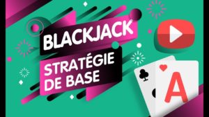 Blackjack stratégie de base